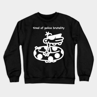 Manny Heffley tired police brutality Crewneck Sweatshirt